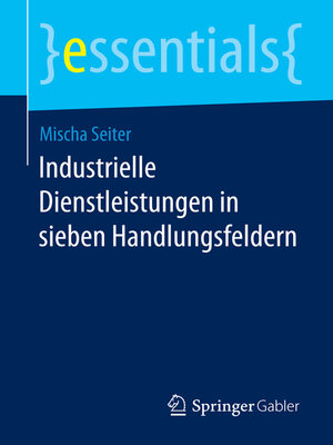 cover image of Industrielle Dienstleistungen in sieben Handlungsfeldern